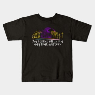 You cannot kill us in a way that matters intersex pride mushrooms Kids T-Shirt